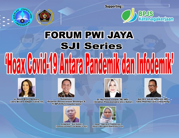 ‘Hoax Covid-19 Antara Pandemik dan Infodemik’, Diskusi Menarik Forum PWI Jaya SJI Series