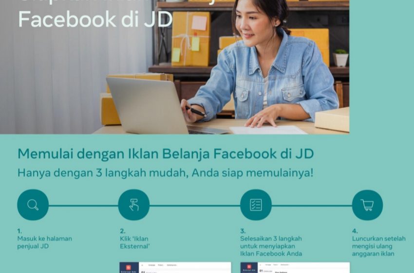  JD.ID Perkenalkan Fasilitas Iklan Belanja Berbayar, Leo Haryono: Secara Global 2,91 Miliar Orang Mengakses Facebook Setiap Bulannya