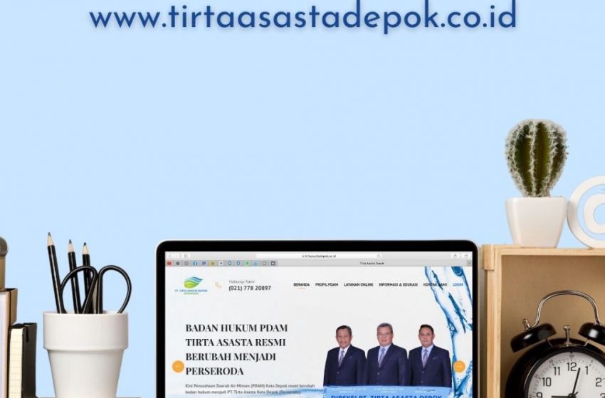  Website Tirta Asasta Depok Berubah Menjadi www.tirtaaasastadepok.co.id
