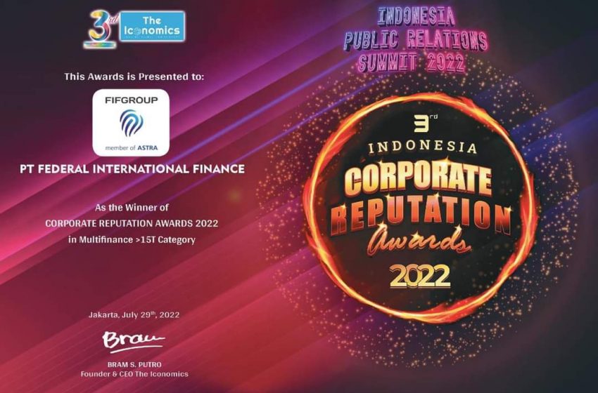  Keberhasilan FIFGROUP dalam Pembiayaan di Atas Rp 15 Triliun, Raih Corporate Reputation Awards 2022