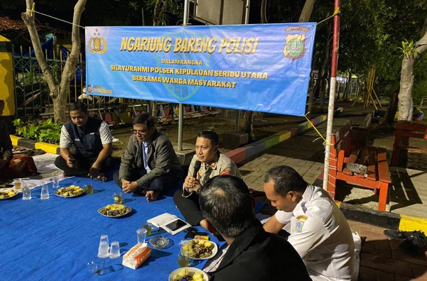  Diskusi Dengan Masyarakat, Polsek Kepulauan Seribu Utara Mengadakan “Ngariung Bersama Polisi”