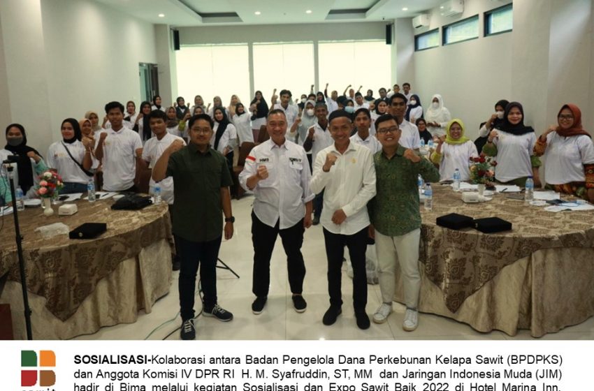  Millenial, BPDPKS dan DPR RI Kampanyekan Sawit Baik di Kabupaten Bima