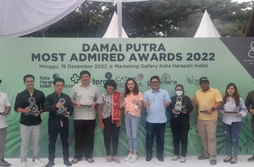  Apresiasi Stakeholder dan VIP Customer, Damai Putra Group Gelar Damai Putra Most Admired Awards 2022