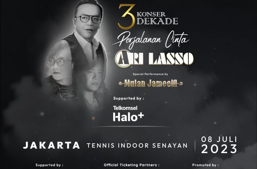  Konser 3 Dekade Perjalanan Cinta Ari Lasso Siap Digelar di Tennis Indoor Senayan Jakarta