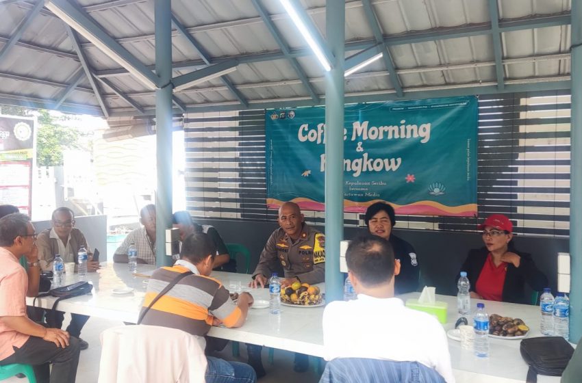  Silaturahmi Coffee Morning dan Kongkow Bareng Polres Kepulauan Seribu dengan Wartawan 