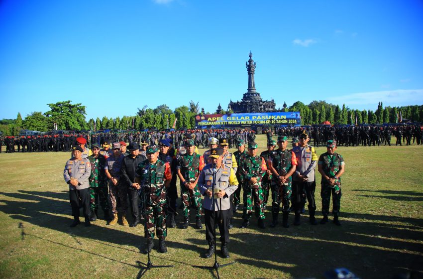  TNI-Polri Gelar Apel Pasukan Pengamanan World Water Forum Ke-10 di Bali